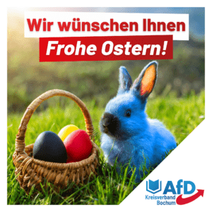 Read more about the article Frohe Ostern wünscht Ihnen die AfD Bochum